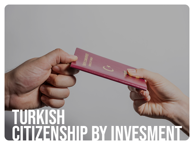 Turkish Citizenship by Investment